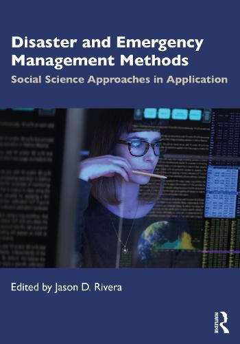 Cover image for Disaster and Emergency Management Methods: Social Science Approaches in Application