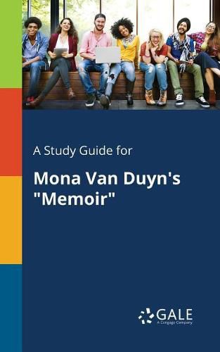 Cover image for A Study Guide for Mona Van Duyn's Memoir