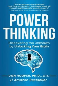 Cover image for Power Thinking: Discovering the Unknown by Unlocking Your Brain