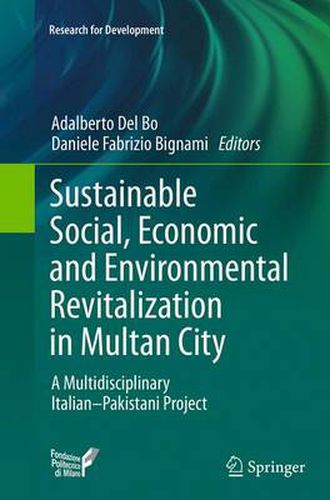 Cover image for Sustainable Social, Economic and Environmental Revitalization in Multan City: A Multidisciplinary Italian-Pakistani Project