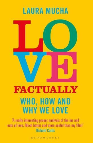 Love Factually: The Science of Who, How and Why We Love