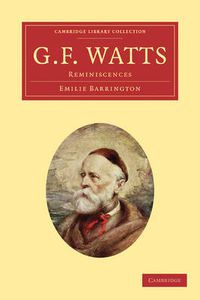 Cover image for G. F. Watts: Reminiscences