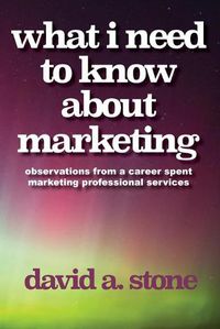 Cover image for What I Need to Know About Marketing