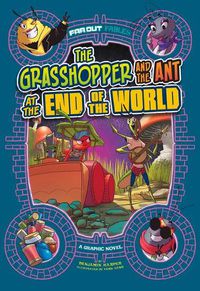 Cover image for Far Out Fables: The Grasshopper and the Ant at the End of the World
