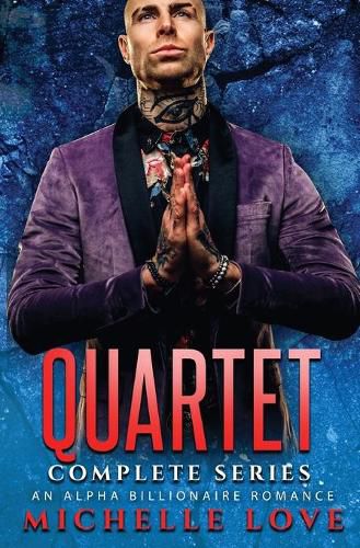 Cover image for Quartet Complete Series: An Alpha Billionaire Romance