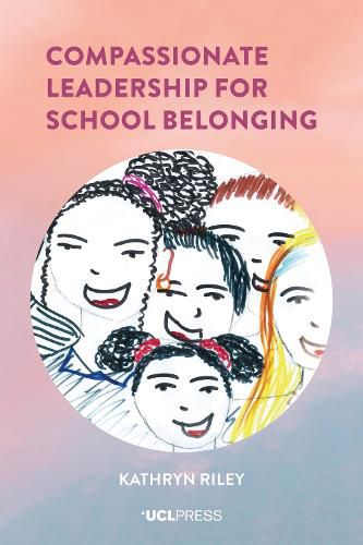 Cover image for Compassionate Leadership for School Belonging