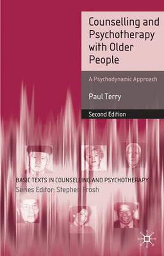 Counselling and Psychotherapy with Older People: A  Psychodynamic Approach