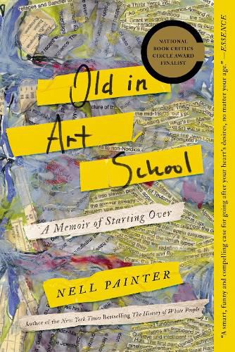 Cover image for Old In Art School: A Memoir of Starting Over