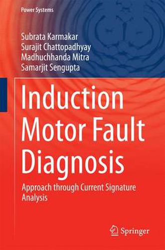 Cover image for Induction Motor Fault Diagnosis: Approach through Current Signature Analysis