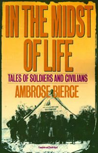 Cover image for In the Midst of Life: Tales of Soldiers and Civilians