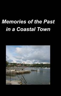 Cover image for Memories of the Past in a Coastal Town