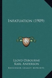 Cover image for Infatuation (1909) Infatuation (1909)