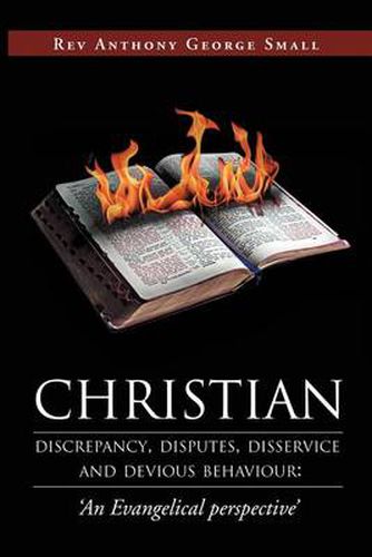 Cover image for Christian Discrepancy, Disputes, Disservice and Devious Behaviour: 'An Evangelical Perspective