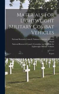 Cover image for Materials For Lightweight Military Combat Vehicles
