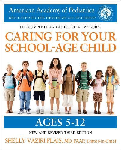 Cover image for Caring for Your School-Age Child, 3rd Edition: Ages 5-12