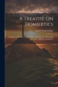 Cover image for A Treatise On Homiletics