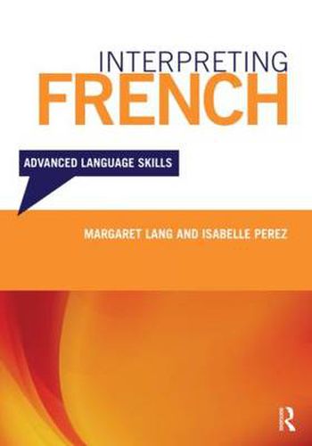 Cover image for Interpreting French: Advanced Language Skills