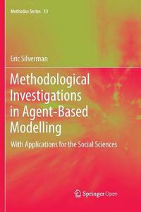 Cover image for Methodological Investigations in Agent-Based Modelling: With Applications for the Social Sciences