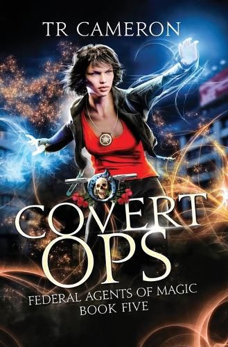 Cover image for Covert Ops: An Urban Fantasy Action Adventure in the Oriceran Universe