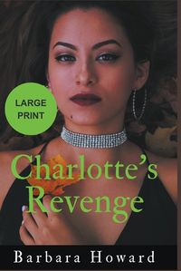 Cover image for Charlotte's Revenge Large Print