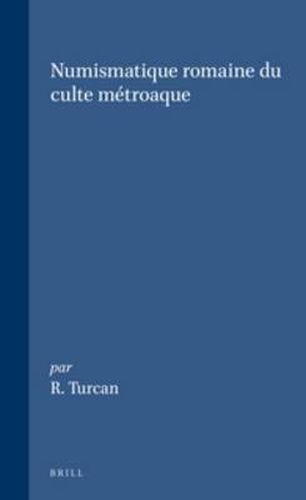 Cover image for Numismatique romaine du culte metroaque