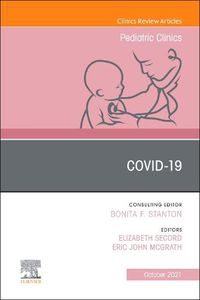 Cover image for Covid-19, an Issue of Pediatric Clinics of North America