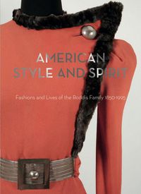 Cover image for American Style and Spirit: Fashions and Lives of the Roddis Family, 1850-1995