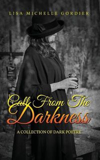 Cover image for Call From the Darkness: A Collection of Dark Poetry