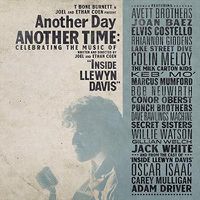 Cover image for Another Day, Another Time: Celebrating The Music Of \"Inside Llewyn Davis\"