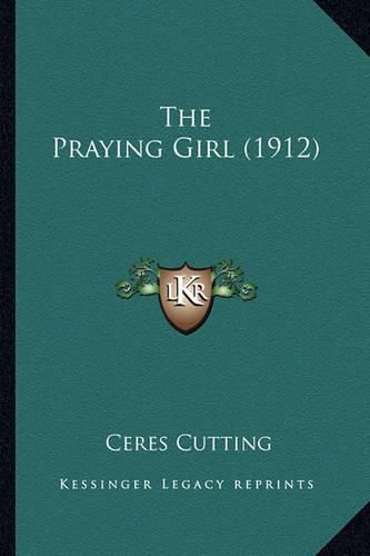 Cover image for The Praying Girl (1912)