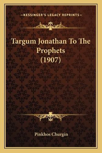 Cover image for Targum Jonathan to the Prophets (1907)