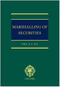 Cover image for Marshalling of Securities: Equity and the Priority-ranking of Secured Debt