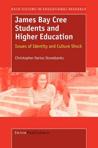 Cover image for James Bay Cree Students and Higher Education: Issues of Identity and Culture Shock