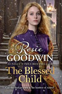 Cover image for The Blessed Child: The perfect Christmas gift from Britain's best-loved saga writer