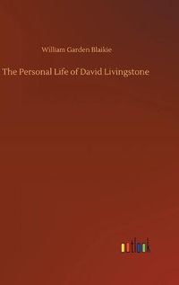 Cover image for The Personal Life of David Livingstone