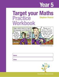 Cover image for Target your Maths Year 5 Practice Workbook