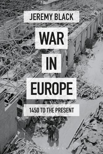 War in Europe: 1450 to the Present