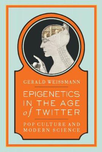 Cover image for Epigenetics in the Age of Twitter: Pop Culture and Modern Science