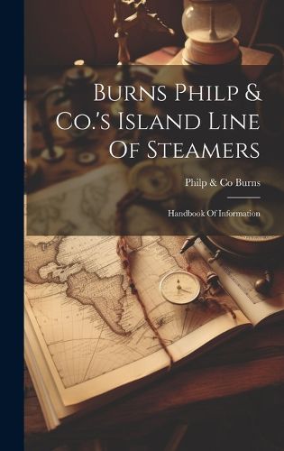 Cover image for Burns Philp & Co.'s Island Line Of Steamers