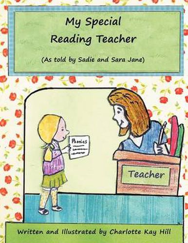 Cover image for My Special Reading Teacher: as told by Sadie and Sara Jane