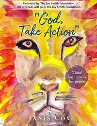 Cover image for God, Take Action: Visual inspirations for prayer