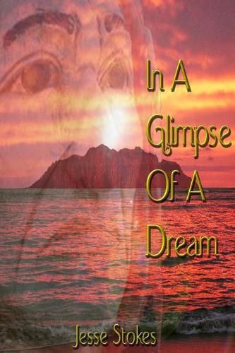 Cover image for In A Glimpse Of A Dream