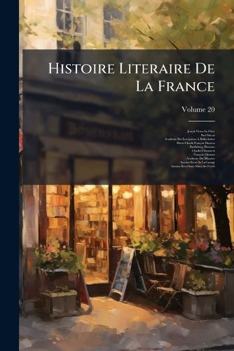 Cover image for Histoire Literaire de La France, Volume 20