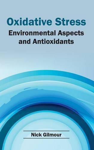 Cover image for Oxidative Stress: Environmental Aspects and Antioxidants