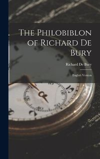 Cover image for The Philobiblon of Richard De Bury