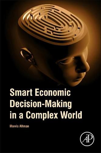 Cover image for Smart Economic Decision-Making in a Complex World