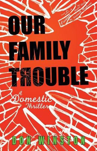 Cover image for Our Family Trouble: A Domestic Thriller