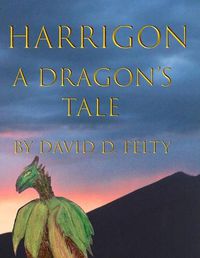 Cover image for Harrigon, A Dragon's Tale