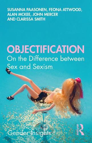 Objectification: On the Difference between Sex and Sexism