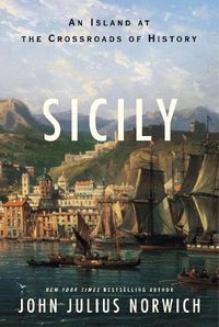 Cover image for Sicily: An Island at the Crossroads of History